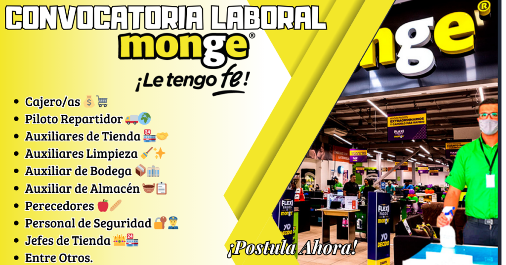 GRUPO MONGE Convocatoria de Empleos🌟